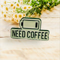 Pin Need Coffee